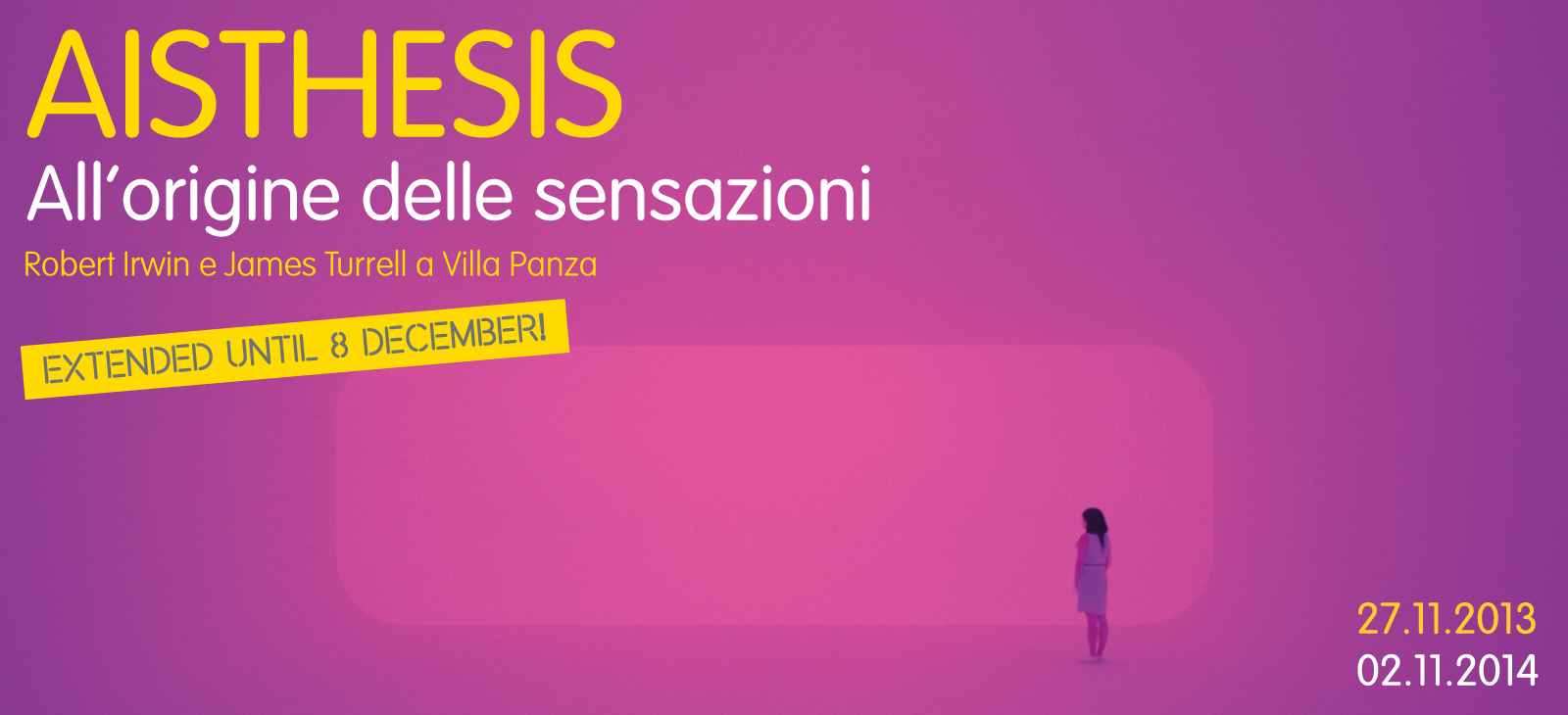 James Turrell All'origine delle sensazioni - 27.11.2012-02.11.2014
